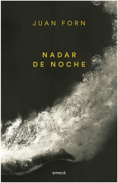 Nadar de noche (ne) - Juan Forn - Emece