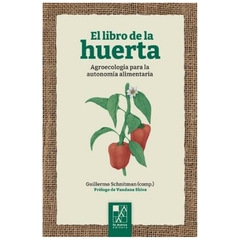 EL LIBRO DE LA HUERTA - GUILLERMO SCHNITMAN - LA MARCA