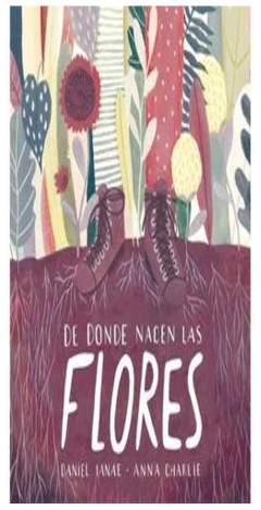 DE DONDE NACEN LAS FLORES - DANIEL IANAE - LA MARCA
