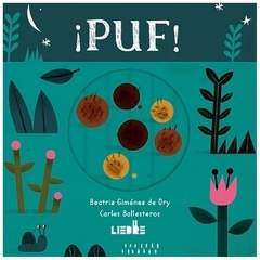 PUF! - BEATRIZ GIMENEZ DE ORY - CARLES BALLESTEROS - EDICIONES LIEBRE