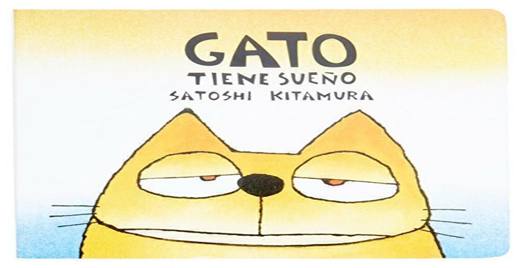 Gato tiene sueño - Satoshi Kitamura - FCE