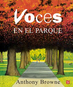 Voces en el parque - Anthony Browne - FCE