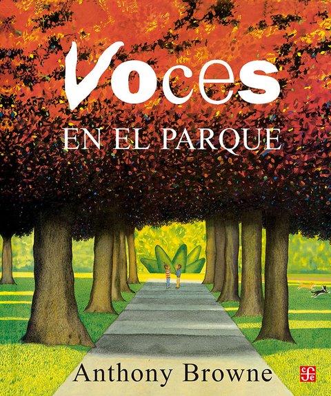 Voces en el parque - Anthony Browne - FCE