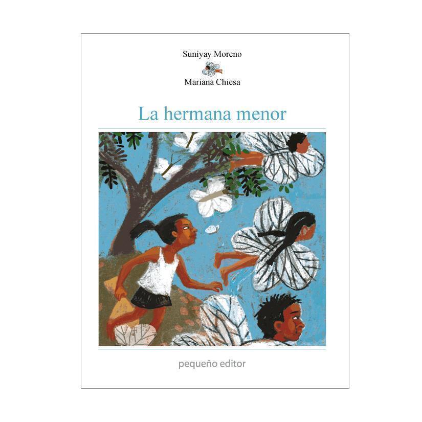 La hermana menor - Suniyay Moreno - Pequeño Editor