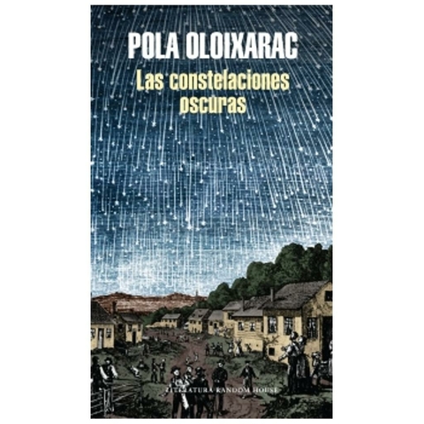 Las constelaciones oscuras - Pola Oloixarac - Random House