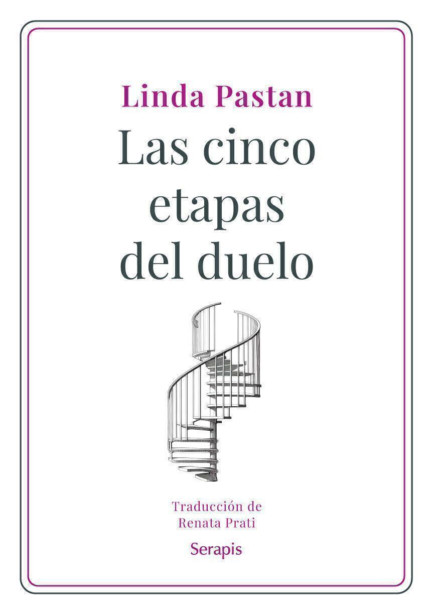 LAS CINCO ETAPAS DEL DUELO - LINDA PASTAN - SERAPIS