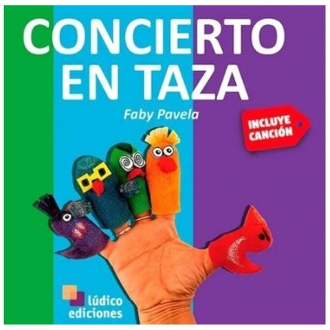 CONCIERTO EN TAZA - FABY PAVELA - LUDICO EDICIONES