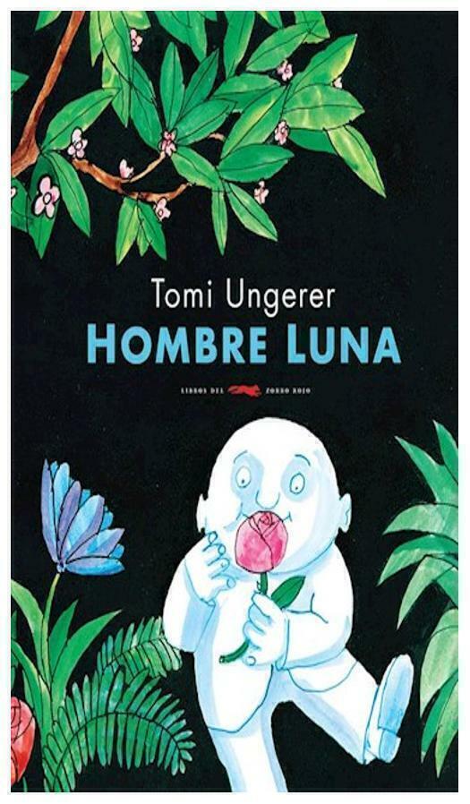 HOMBRE LUNA - TOMI UNGERER - EL ZORRO ROJO