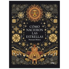 COMO NACIERON LAS ESTRELLAS - POONAM MISTRY - LIBROS DEL ZORRO ROJO