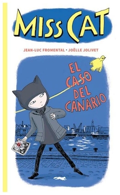 MISS CAT 1 - EL CASO DEL CANARIO - JEAN LUC FROMENTAL - ZORRO ROJO