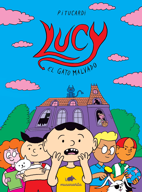 LUCY EL GATO MALVADO - DAVID PITUCARDI - MUSARAÑITA