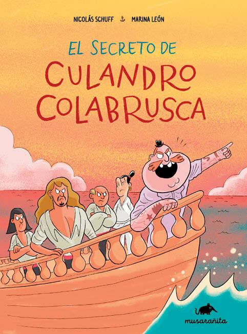 EL SECRETO DE CULANDRO COLABRUSCA - NICOLÁS SCHUFF / MARINA LEÓN - MUSARAÑITA