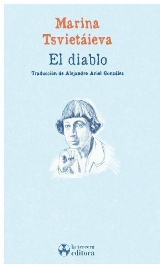 EL DIABLO - MARINA TSVIETAIEVA - LA TERCERA EDITORIAL