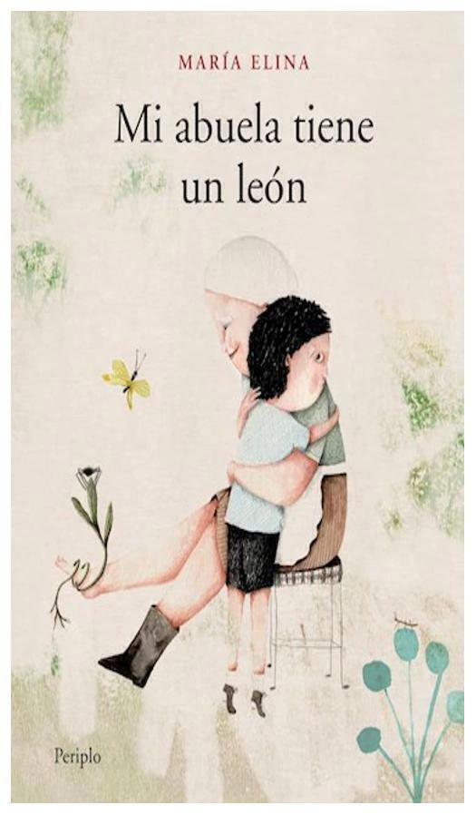 MI ABUELA TIENE UN LEON - MARIA ELINA - PERIPLO