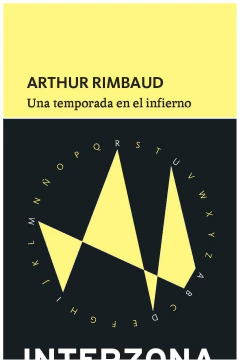 UNA TEMPORADA EN EL INFIERNO - ARTHUR RIMBAUD - INTERZONA