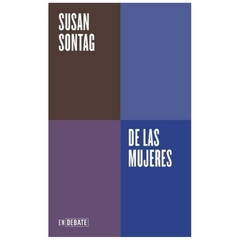 DE LAS MUJERES - SUSAN SONTAG - DEBATE