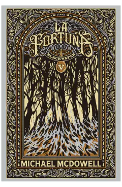 Blackwater / parte v: La fortuna - Michael McDowell - Blackie Books