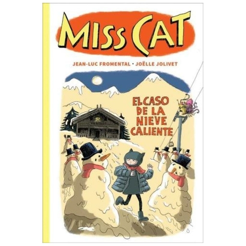 MISS CAT EL CASO DE LA NIEVE CALIENTE - JEAN LUC FROMENTAL - LIBROS DEL ZORRO ROJO