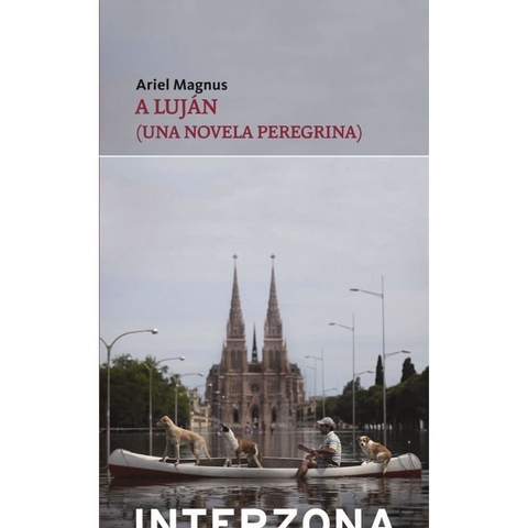 A LUJAN - ARIEL MAGNUS - INTERZONA