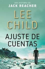 AJUSTE DE CUENTAS - LEE CHILD - RBA