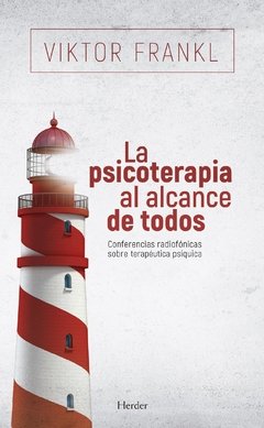 La psicoterapia al alcance de todos - Viktor Frankl - Herder