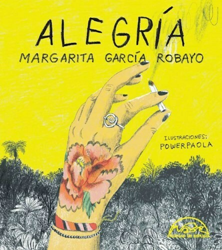 ALEGRIA - MARGARITA GARCIA ROBAYO - PAGINAS DE ESPUMA