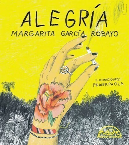 ALEGRIA - MARGARITA GARCIA ROBAYO - PAGINAS DE ESPUMA