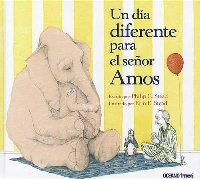 UN DIA DIFERENTE PARA EL SEÑOR AMOS - PHILIP C. STEAD - OCEANO TRAVESIA