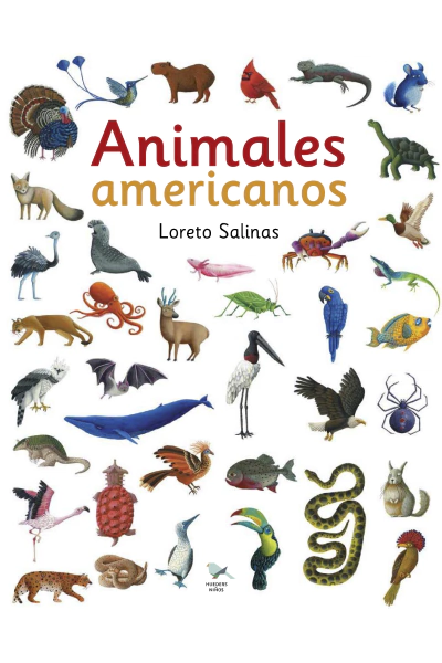 ANIMALES AMERICANOS - LORETO SALINAS - Hueders