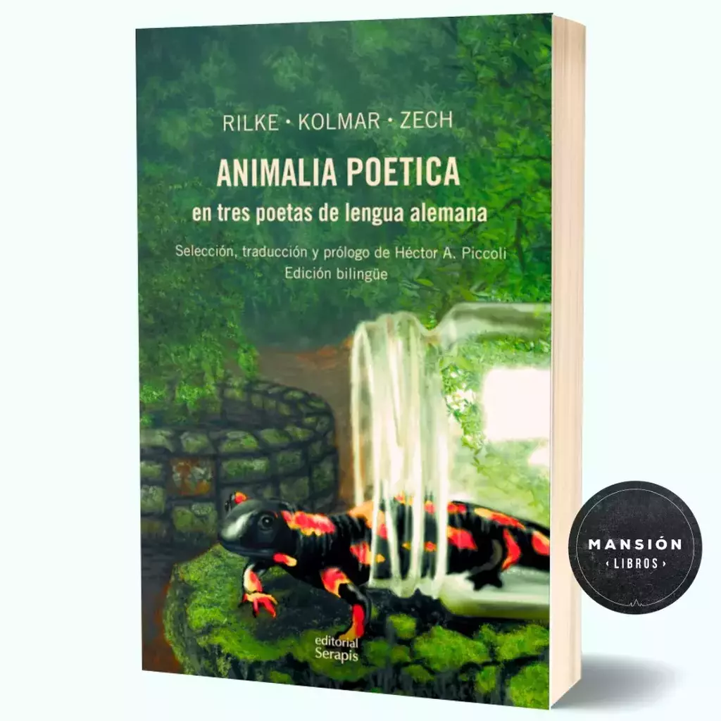 ANIMALIA POETICA EN TRES POETAS DE LENGUA ALEMANA - AUTORES VARIOS - SERAPIS