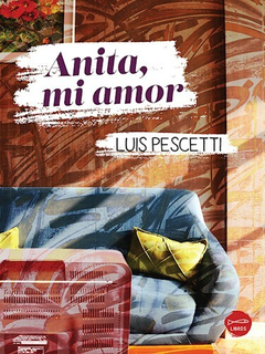 ANITA, MI AMOR - LUIS PESCETTI - DÁBALE ARROZ