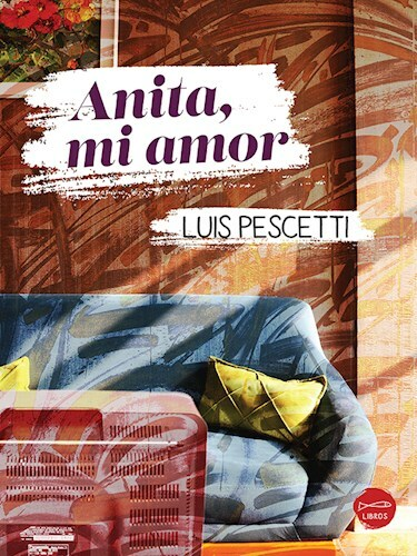 ANITA, MI AMOR - LUIS PESCETTI - DÁBALE ARROZ