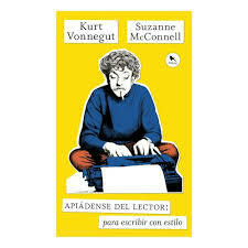 APIADENSE DEL LECTOR: PARA ESCRIBIR CON ESTILO - VONNEGUT - HUEDERS