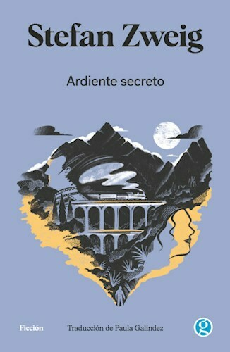 ARDIENTE SECRETO - STEFAN ZWEIG - GODOT