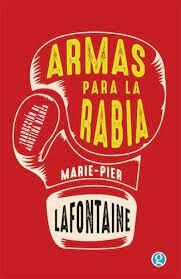 ARMAS PARA LA RABIA - MARIE PIER LA FONTAINE - GODOT