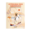 ASTROLOGÍA PARA EMPODERARTE - JAZ VENTURA - FERA