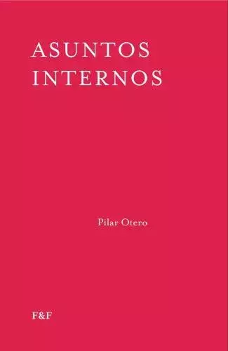 ASUNTOS INTERNOS - PILAR OTERO - FADEL Y FADEL