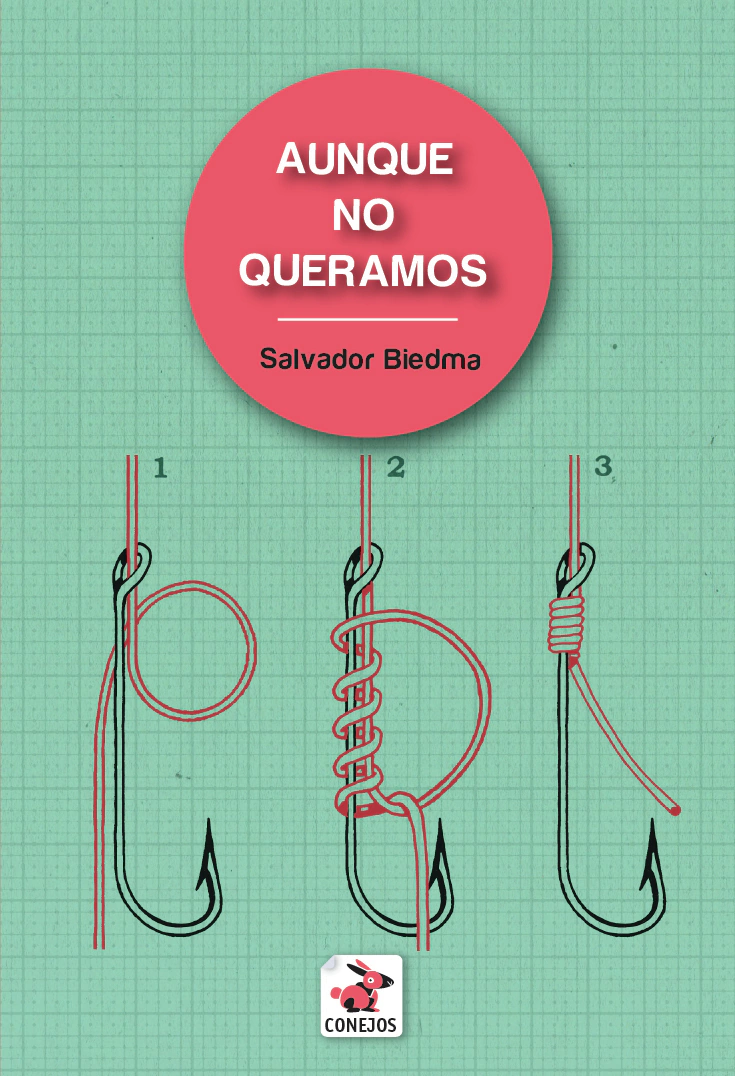 AUNQUE NO QUERAMOS - SALVADOR BIEDMA - CONEJOS