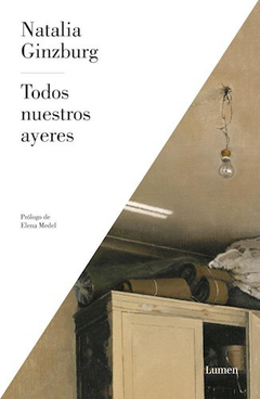 TODOS NUESTROS AYERES - NATALIA GINZBURG - LUMEN