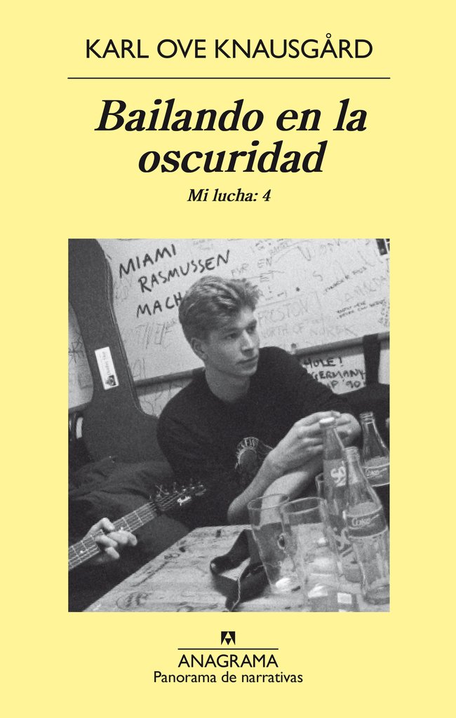 BAILANDO EN LA OSCURIDAD (MI LUCHA 4) - KARL OVE KNAUSGARD - Anagrama