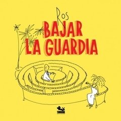 Bajar la guardia - Ros - Tumbona