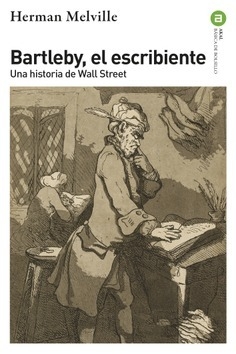 BARTLEBY, EL ESCRIBIENTE - HERMAN MELVILLE - AKAL