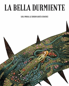 LA BELLA DURMIENTE - LOLA MORAL / SERGIO GRACÍA - DIBBUKS