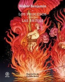 LOS PROCESOS CONTRA LAS BRUJAS - WALTER BENJAMIN/ CLAUDIO ROMO - AKAL