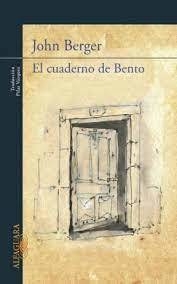 EL CUADERNO DE BENTO - JOHN BERGER - ALFAGUARA