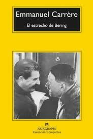 EL ESTRECHO DE BERING - EMMANUEL CARRÈRE - ANAGRAMA