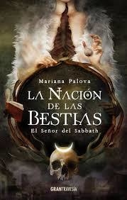 LA NACIÓN DE LAS BESTIAS - MARIANA PALOVA - OCEANO GRAN TRAVESIA