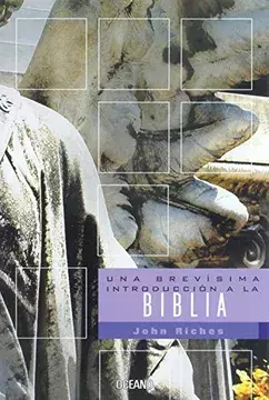 UNA BREVÍSIMA INTRODUCCIÓN A LA BIBLIA - JOHN RICHES - OCÉANO