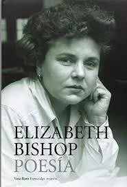 OBRA COMPLETA 1 POESÍA - ELIZABETH BISHOP - VASO ROTO