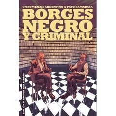 Borges negro y criminal - Horacio Convertini - Revolver